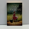 Bleak Landing by Terrie Todd (Signed Copy)