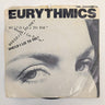 Eurythmics "Would I Lie To You" [Vinyl 45]