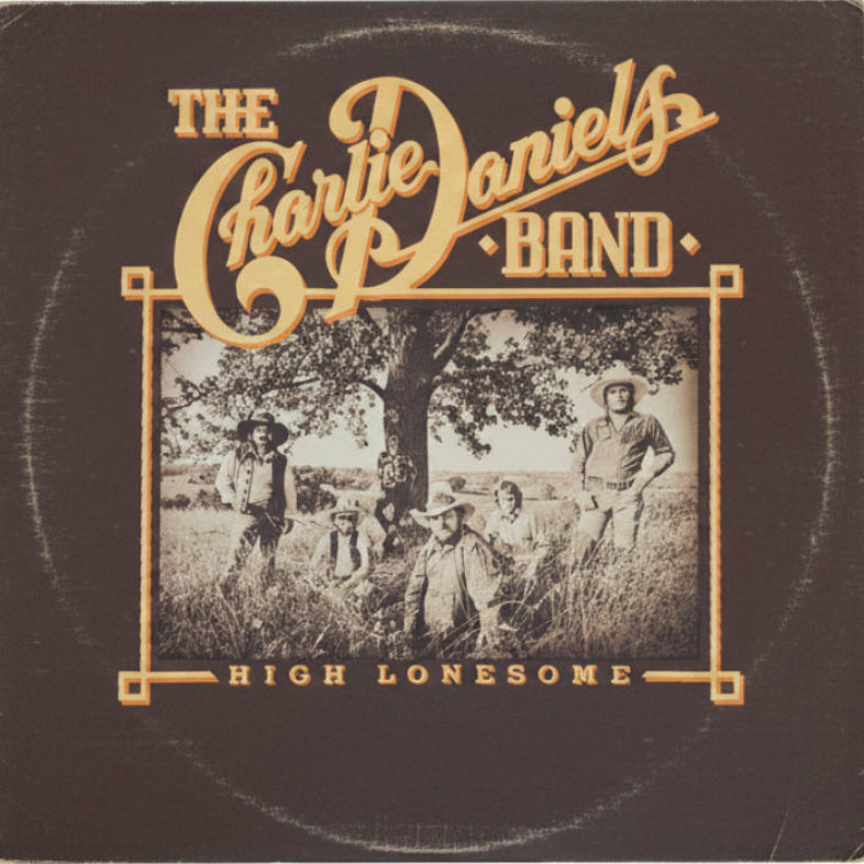 Album cover of 'High Lonesome' by The Charlie Daniels Band with a vintage-style photo of the band members.