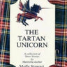 The Tartan Unicorn by Molly Stewart