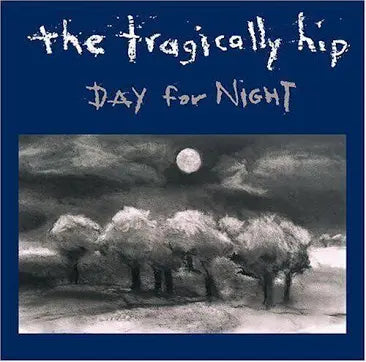The Tragically Hip : Day for Night [CD]