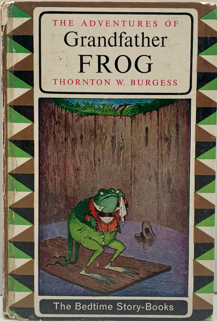 The Adventures of Grandfather Frog By Thornton W. Burgess