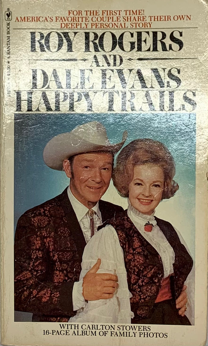 Roy Rogers & Dale Evans Happy Trails