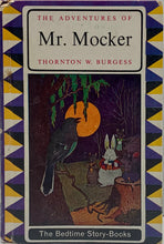 Load image into Gallery viewer, The Adventures of Mr Mocker By Thornton W. Burgess
