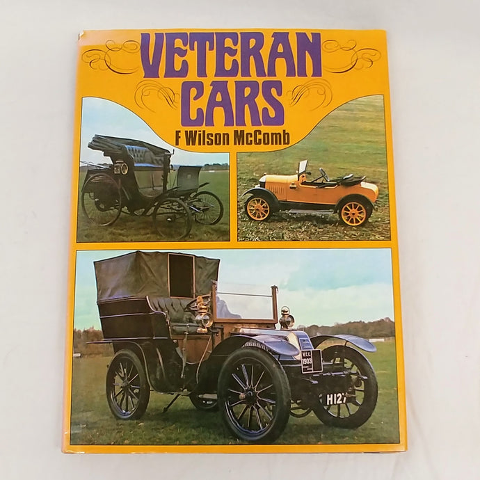 Veteran Cars by F. Wilson McComb (Hardcover)