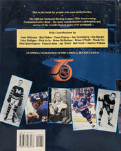 Load image into Gallery viewer, The Official NHL 75th Anniversary Commemorative Book (Hardcover)
