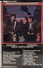 Load image into Gallery viewer, Bob &amp; Doug McKenzie - The Great White North (cassette)
