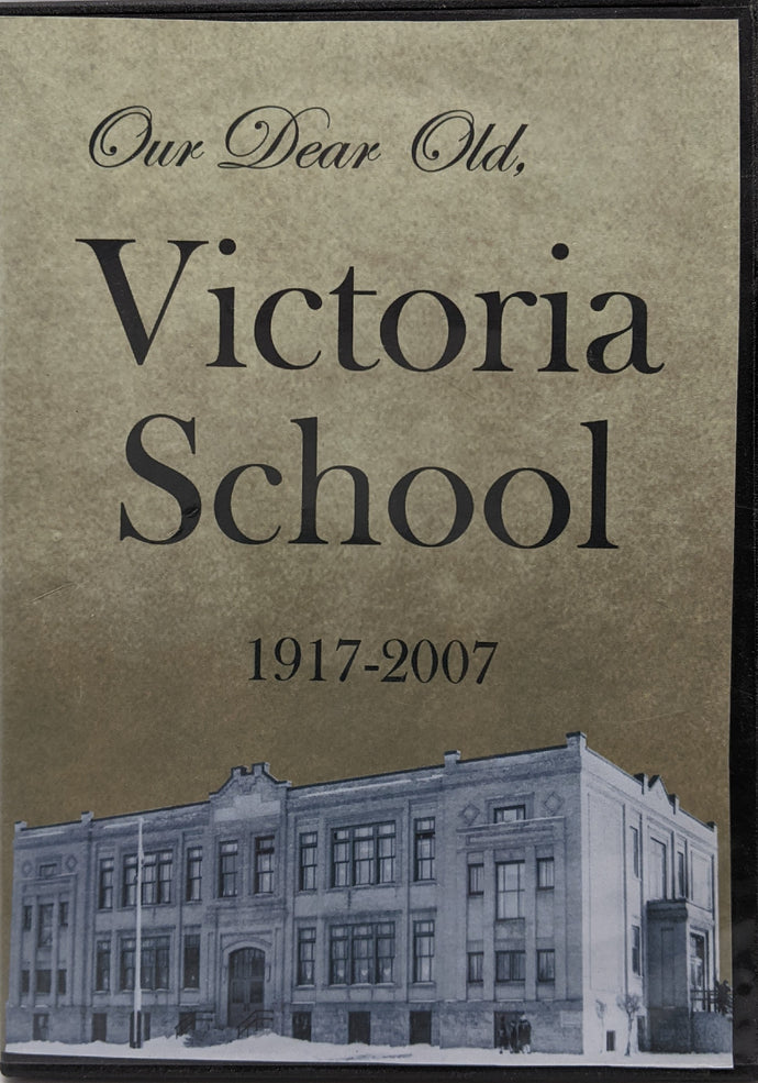 Our Dear Old, Victoria School 1917-2007 (DVD)