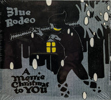 Load image into Gallery viewer, Blue Rodeo A Merrie Christmas to You [CD] [New/Sealed]
