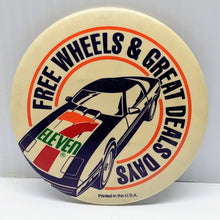 Load image into Gallery viewer, 80s 7-Eleven Free Wheels &amp; Great Deals Days Badge
